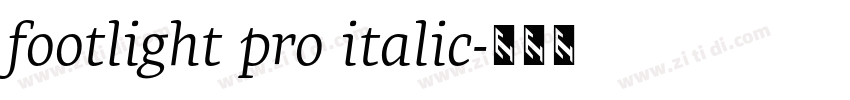 footlight pro italic字体转换 footlight pro italic字体转换